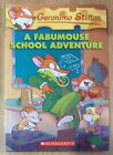 A Fabumouse School Adventure -geronimo Stilton 38