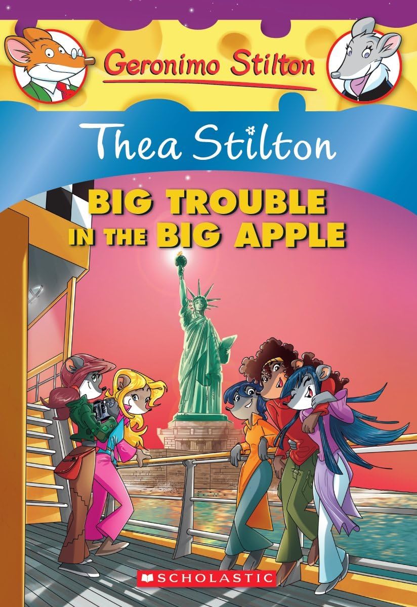 Big Trouble in The Big Apple: a Geronimo Stilton Adventure