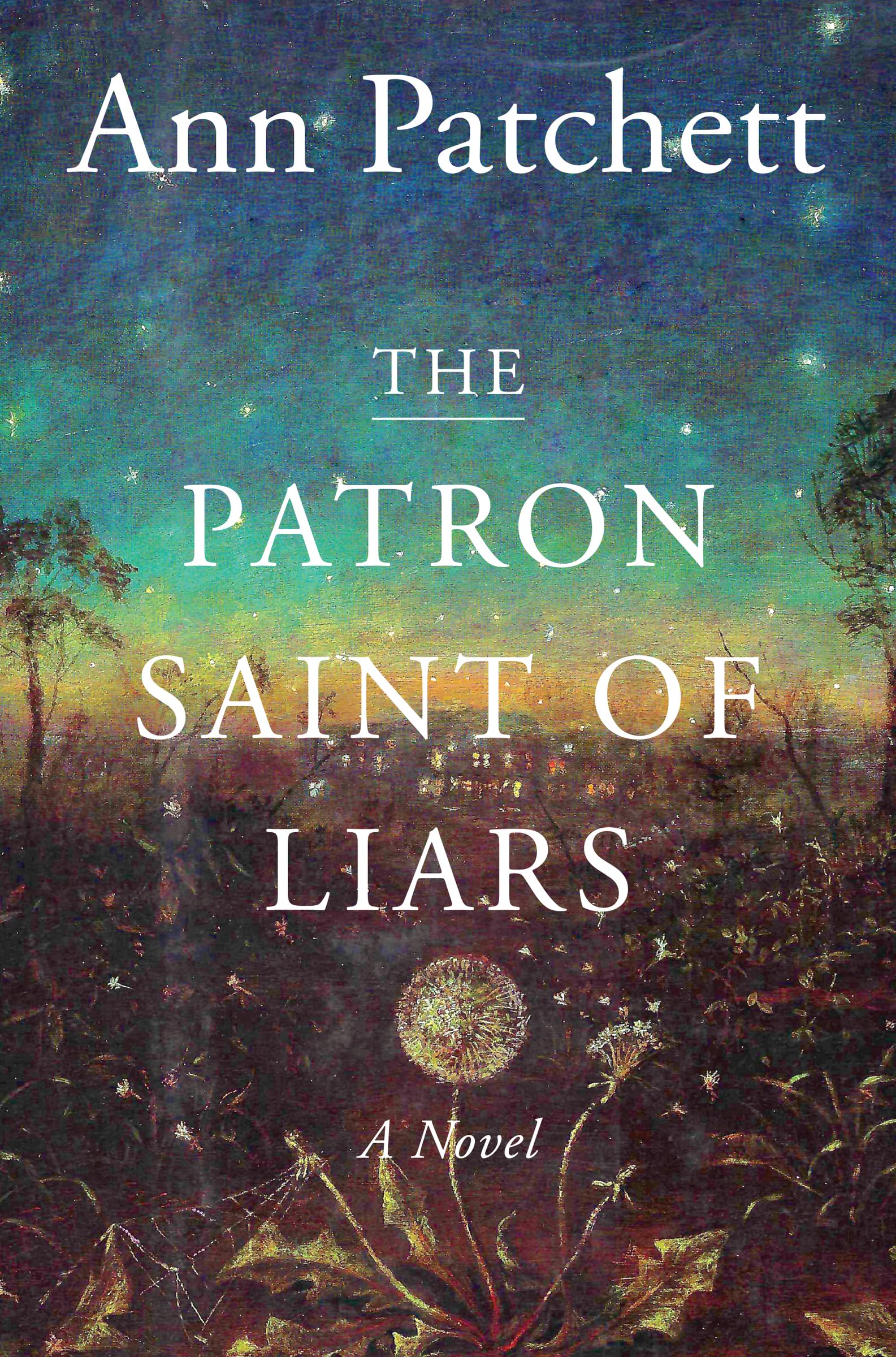 The Patron Saint of Liars: a Novel