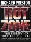 The Hot Zone: The Chilling True Story of An Ebola Outbreak