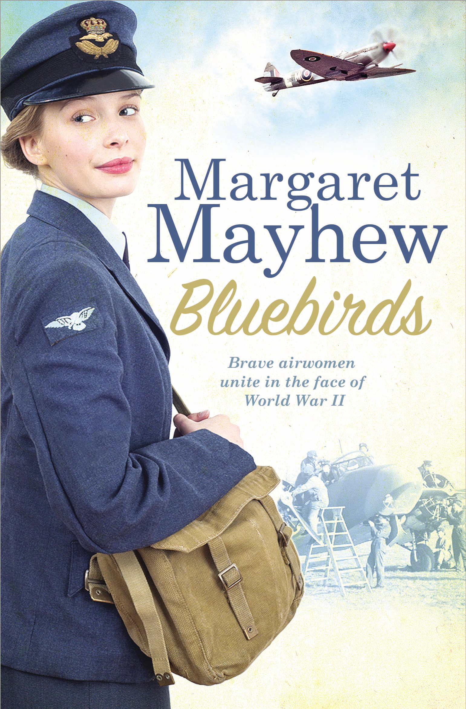 Bluebirds: An Uplifting And Heart-warming Wartime Saga, Full of Friendship, Courage And Determination