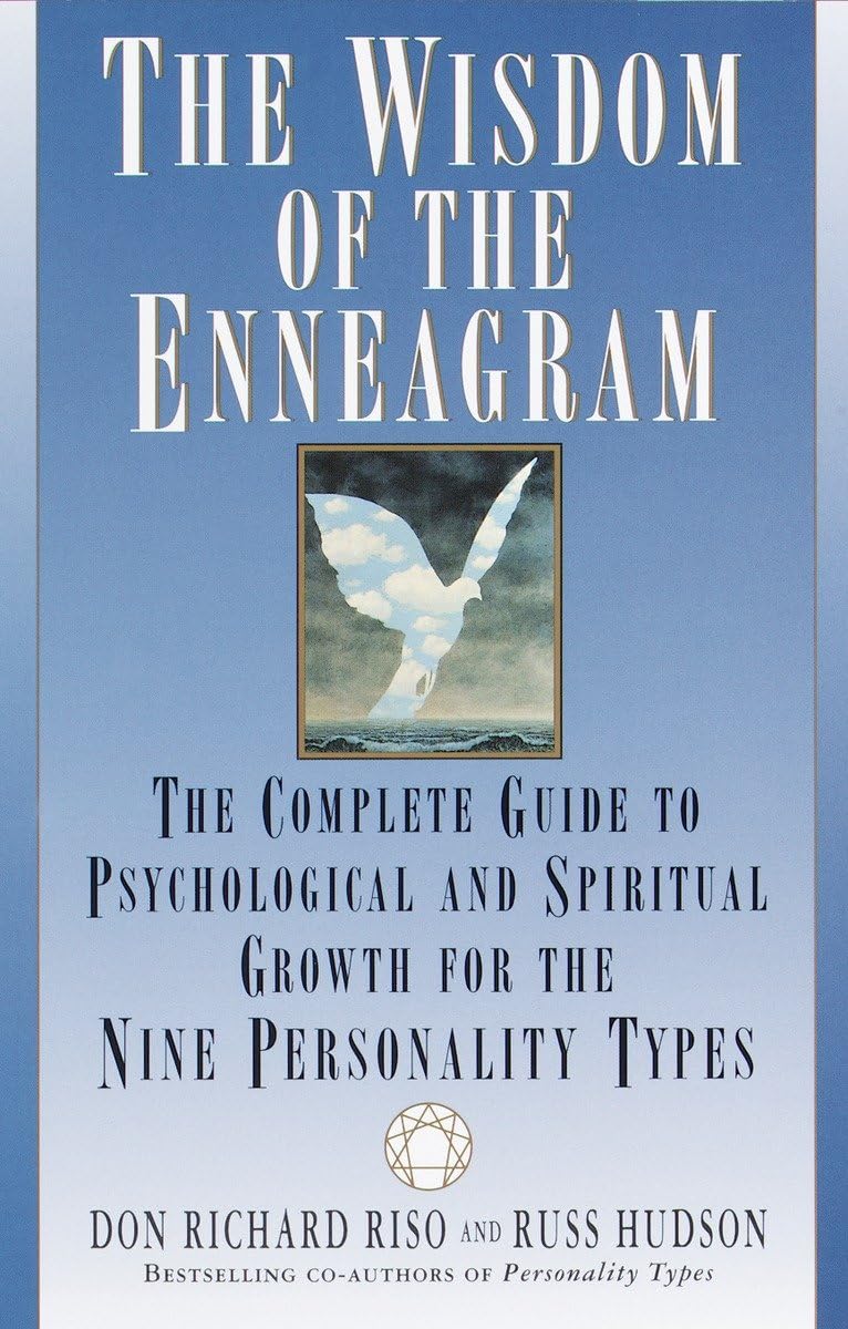 The Wisdom of The Enneagram: The Complete Guide to Psychological And Spiritual Growth for The Nine Personality Types