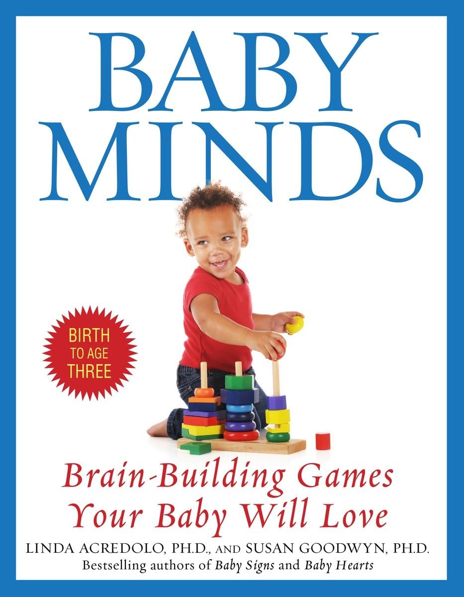 Baby Minds : Brain-building Games Your Baby Will Love