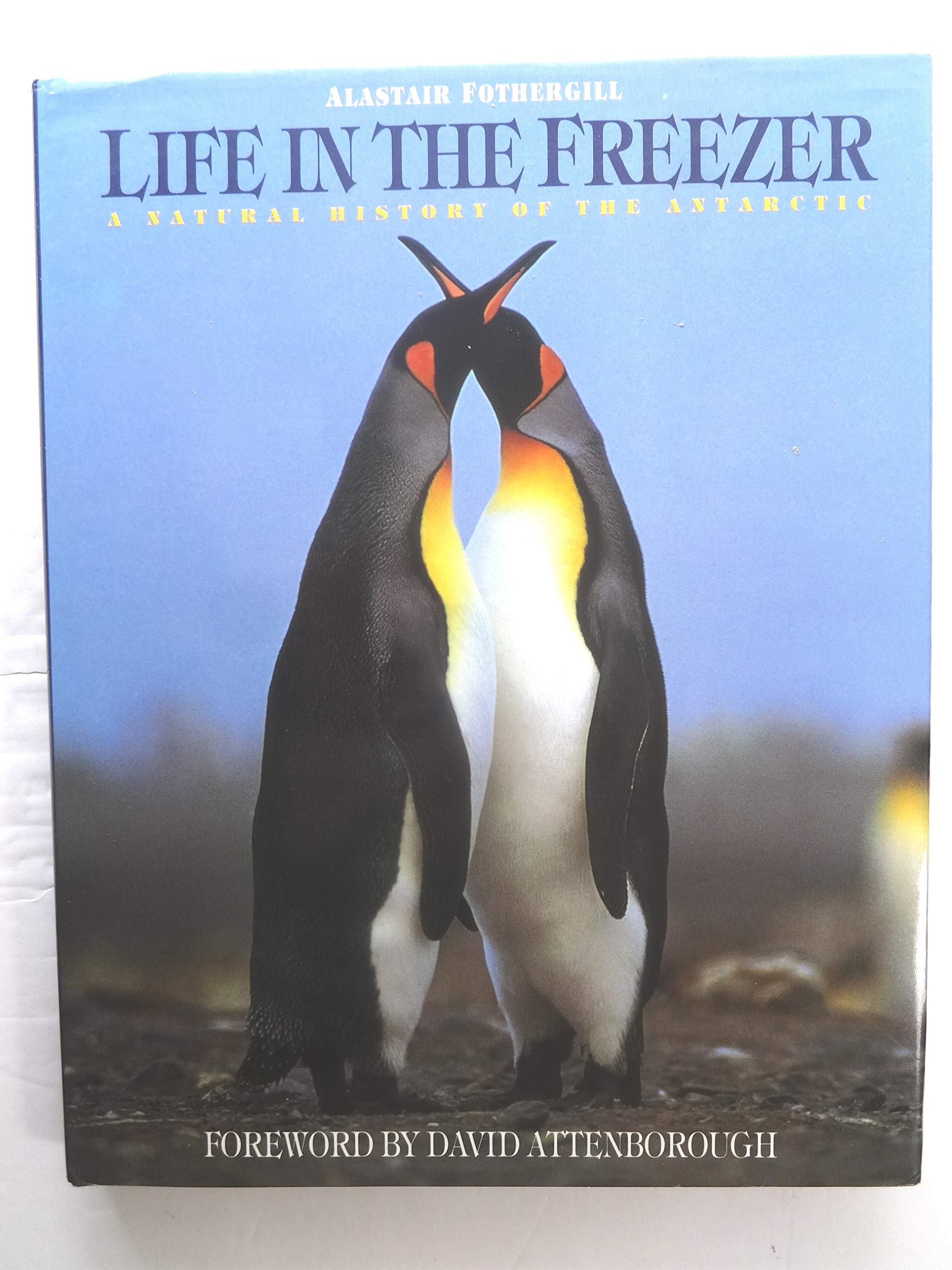 Life in The Freezer: Natural History of The Antarctic