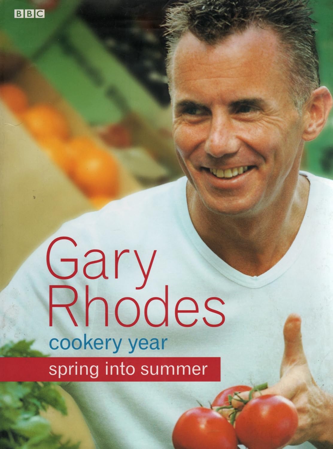 Gary Rhodes Cookery Year: Spring into Summer