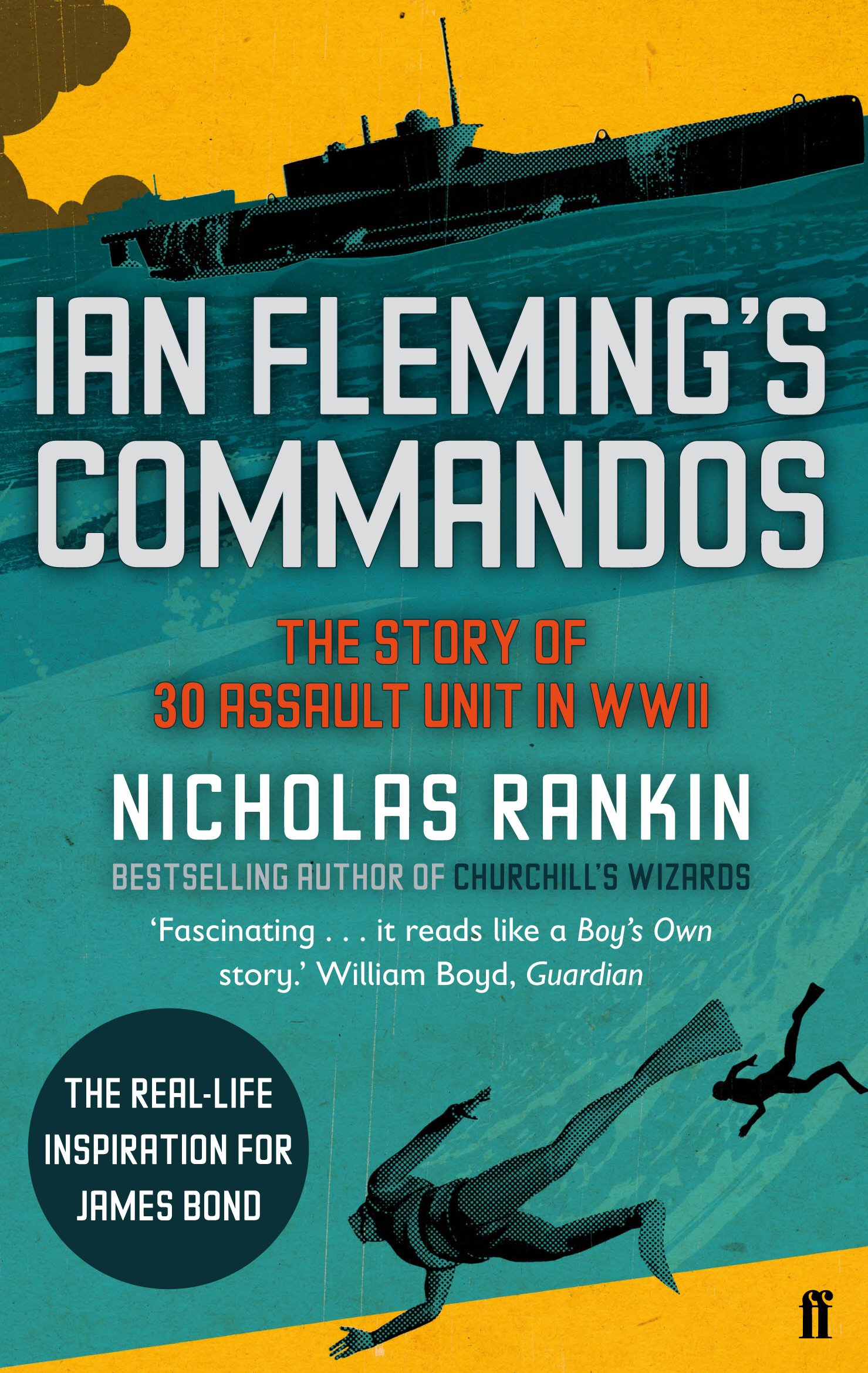 Ian Fleming's Commandos: The Story of 30 Assault Unit in Wwii