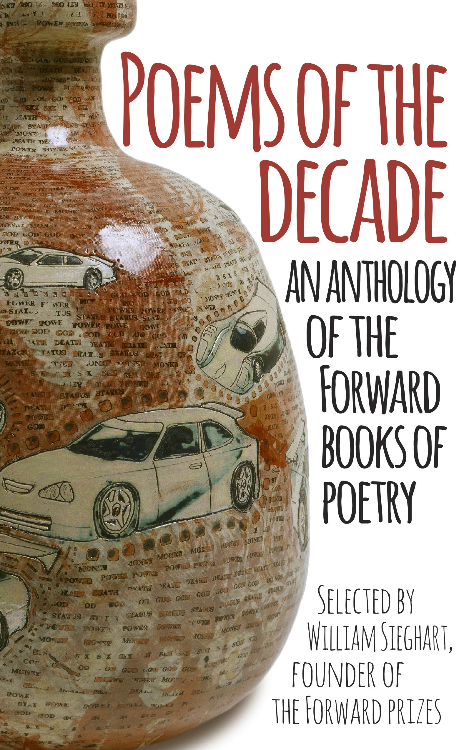 Poems of The Decade: An Anthology of The Forward Books of Poetry