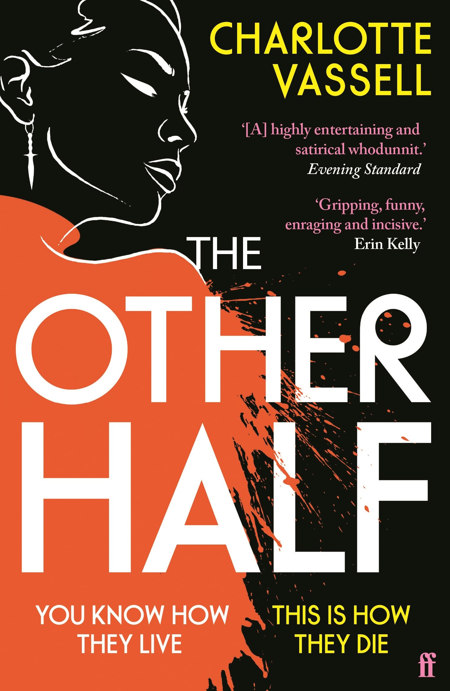 The Other Half: You Know How They Live. This Is How They Die. 'the Bullingdon Club Meets Knives Out' Evening Standard