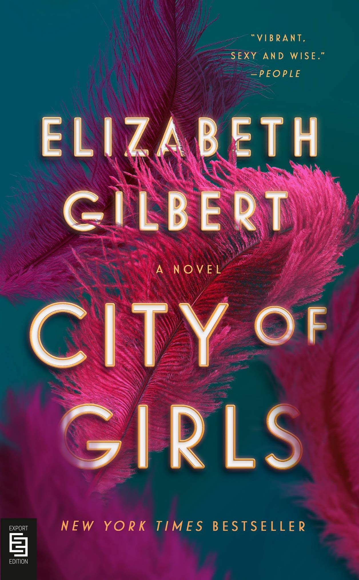 City of Girls*: a Novel