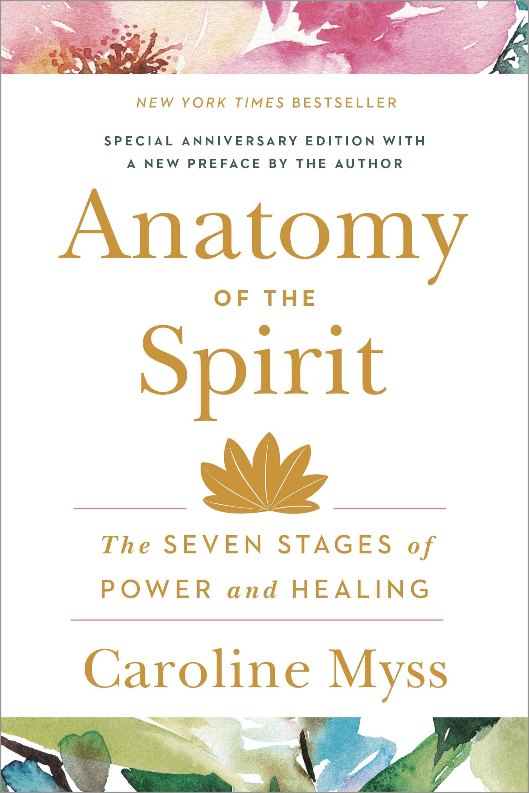 Anatomy of The Spirit: The Seven Stages of Power And Healing