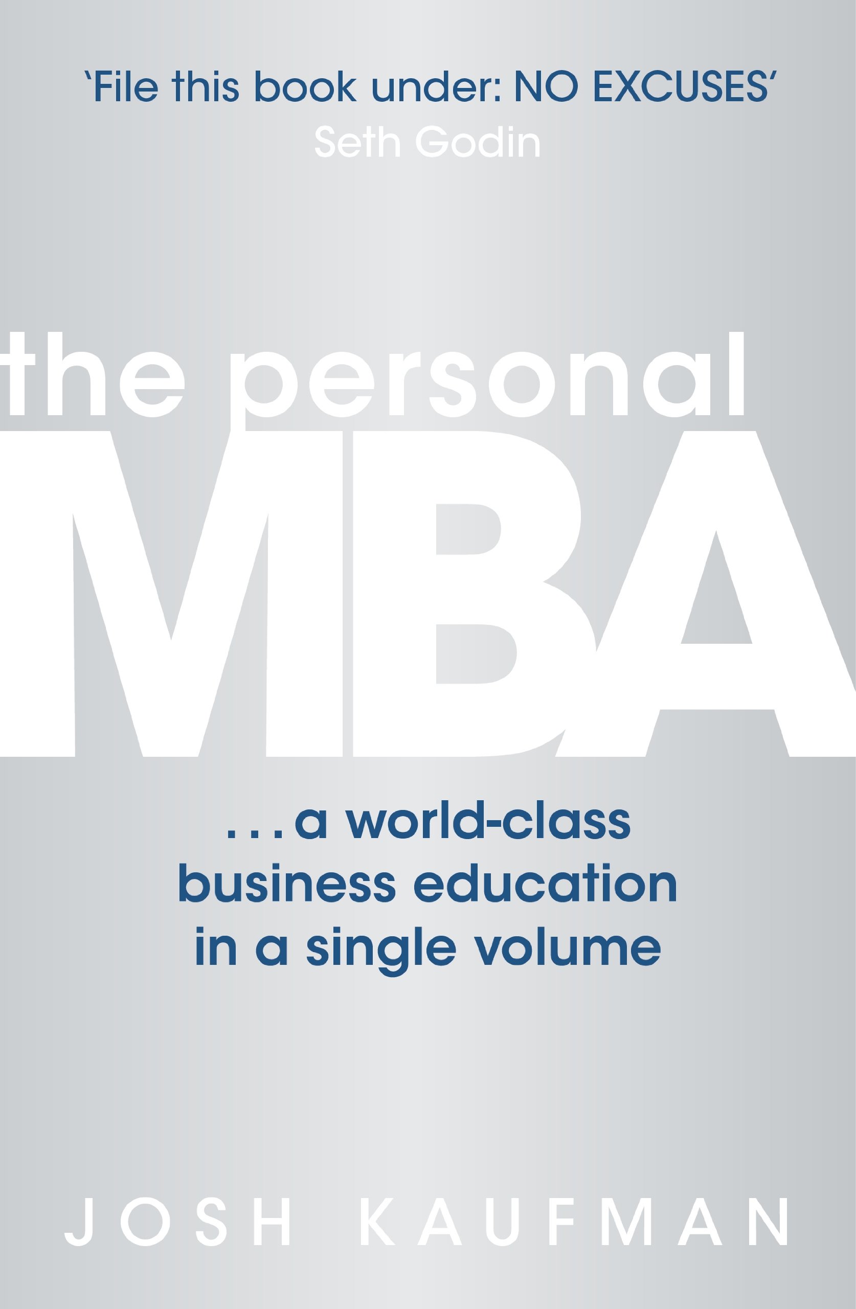 The Personal Mba: a World-class Business Education in a Single Volume