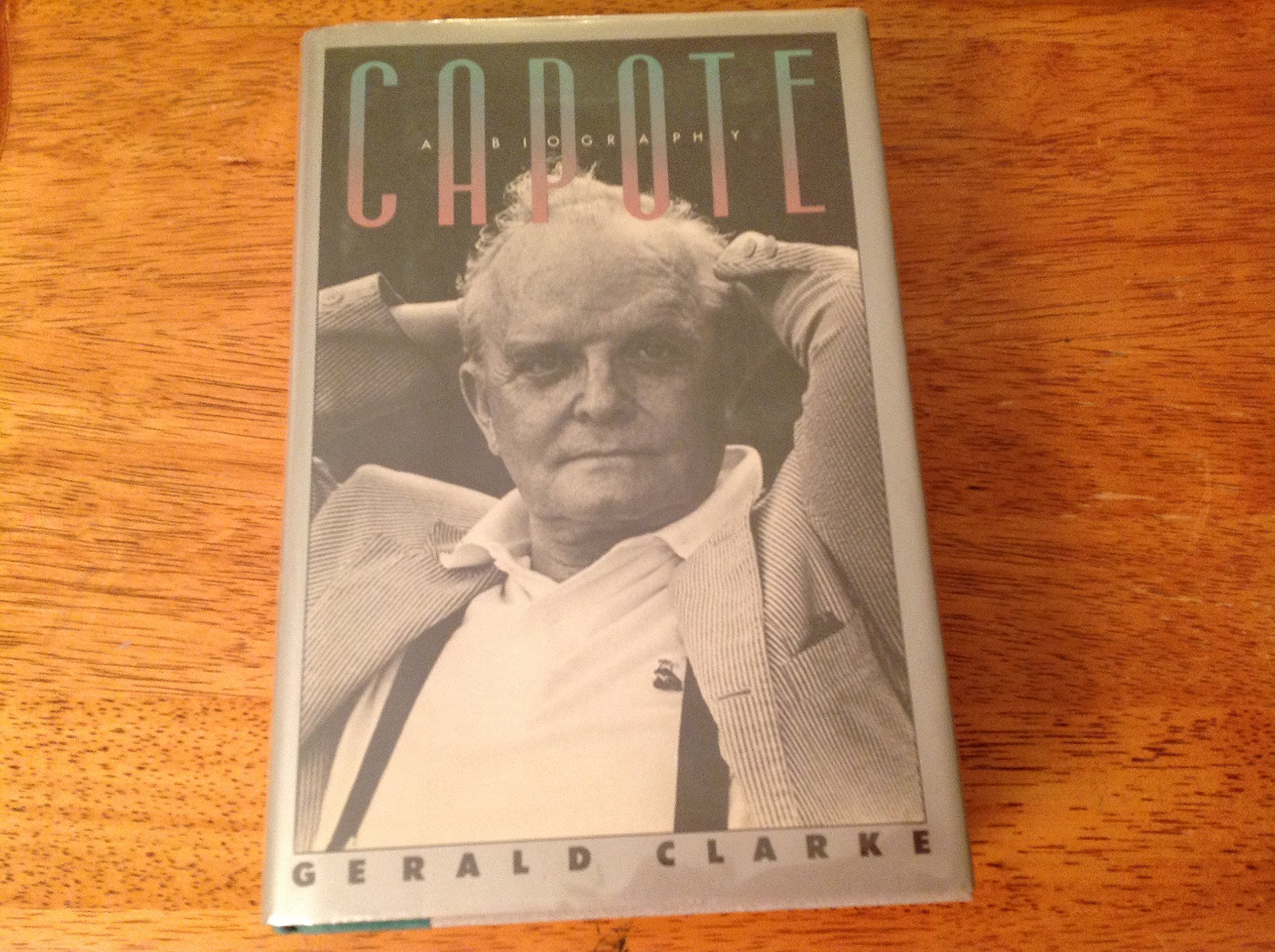 Capote: a Biography