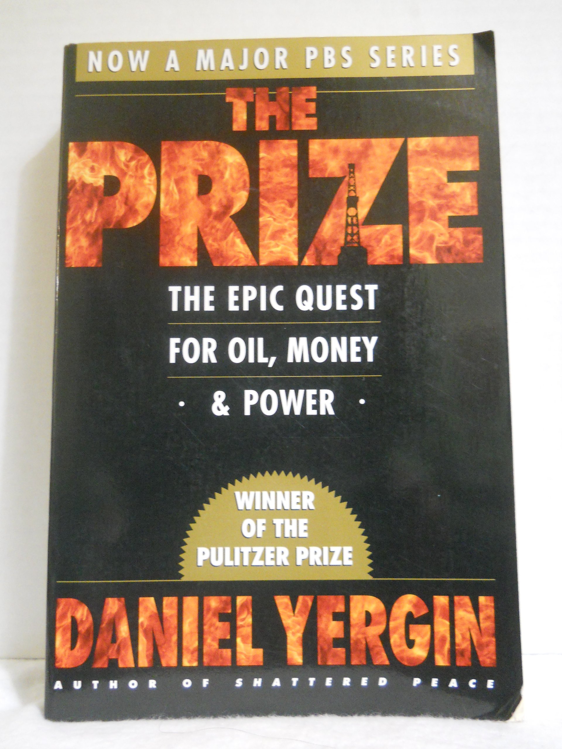 The Prize : The Epic Quest for Oil, Money & Power