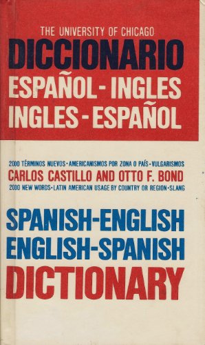 The University of Chicago Spanish-English, English-Spanish Dictionary