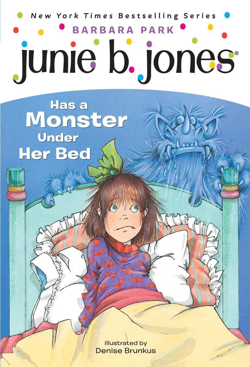 Junie B. Jones #8: Junie B. Jones Has a Monster under Her Bed: 08