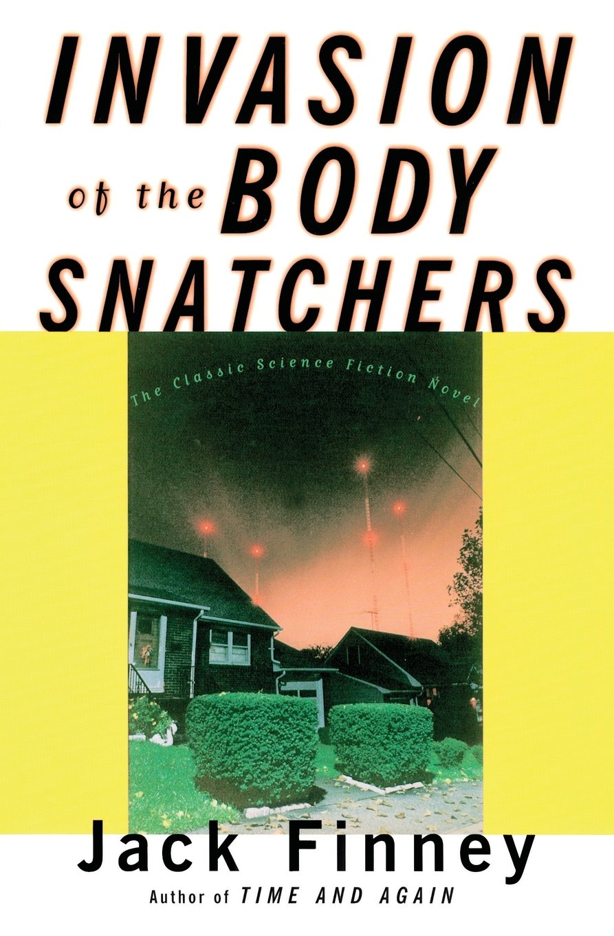 Invasion of The Body Snatchers