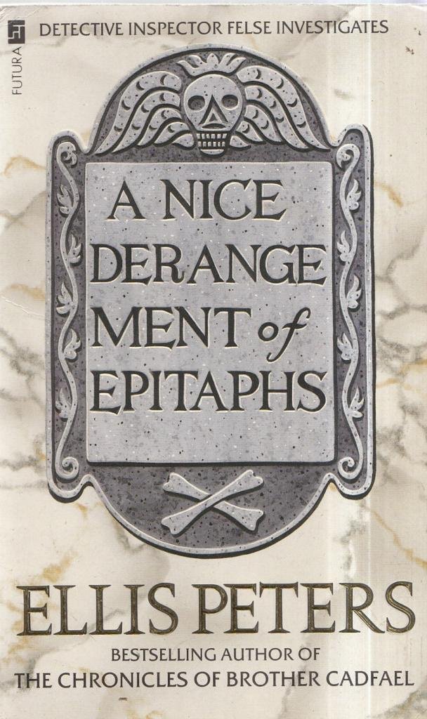 A Nice Derangement of Epitaphs: An Inspector George Felse Novel