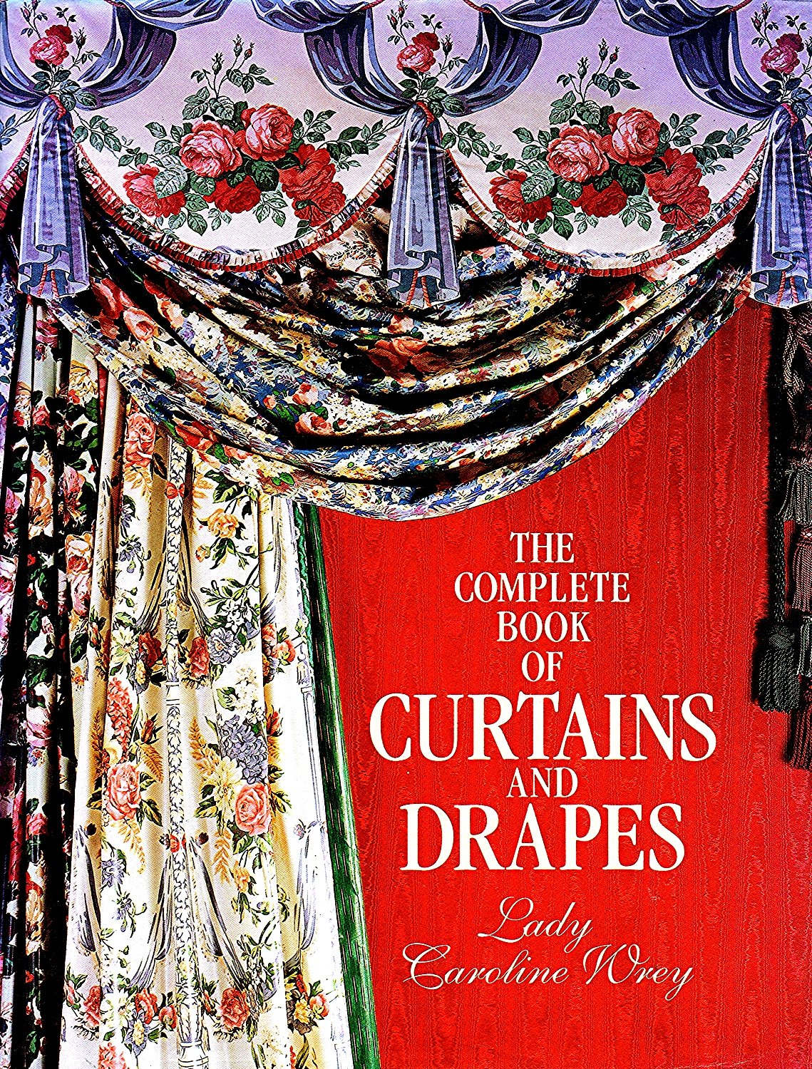 Complete Book of Curtains And Drapes