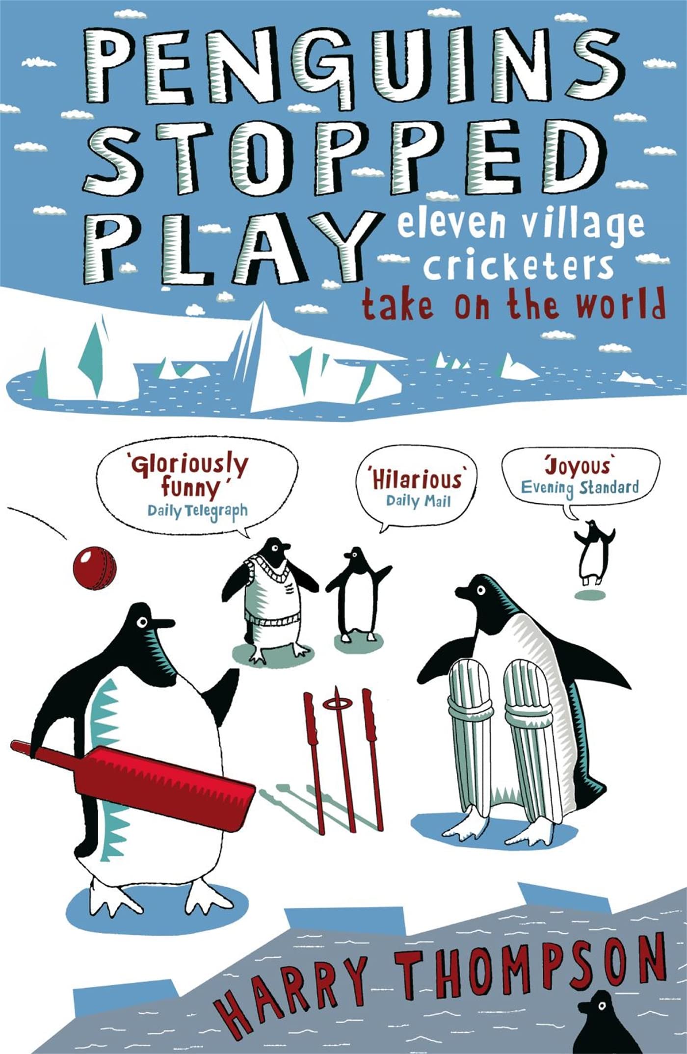 Penguins Stopped Play: Eleven Village Cricketers Take on The World