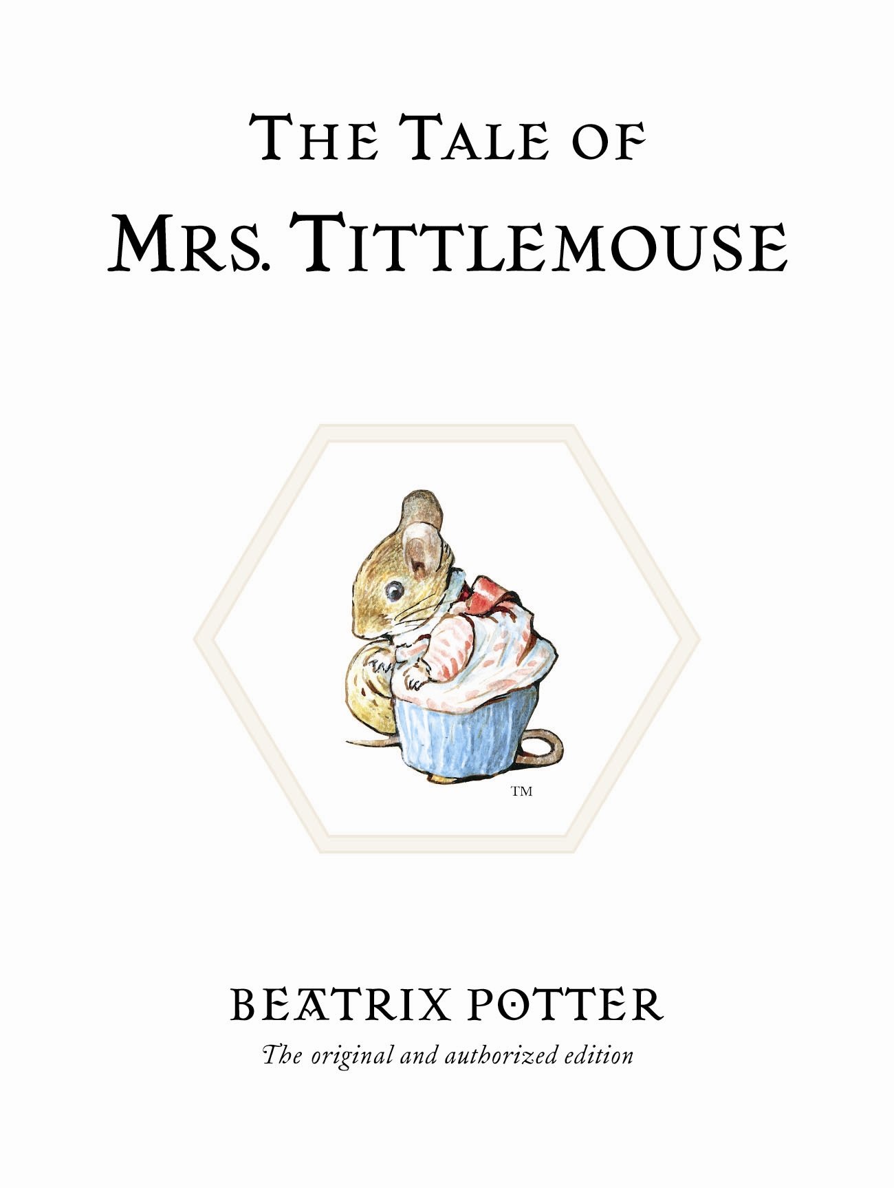 The Tale of Mrs. Tittlemouse: The World of Beatrix Potter Book 11