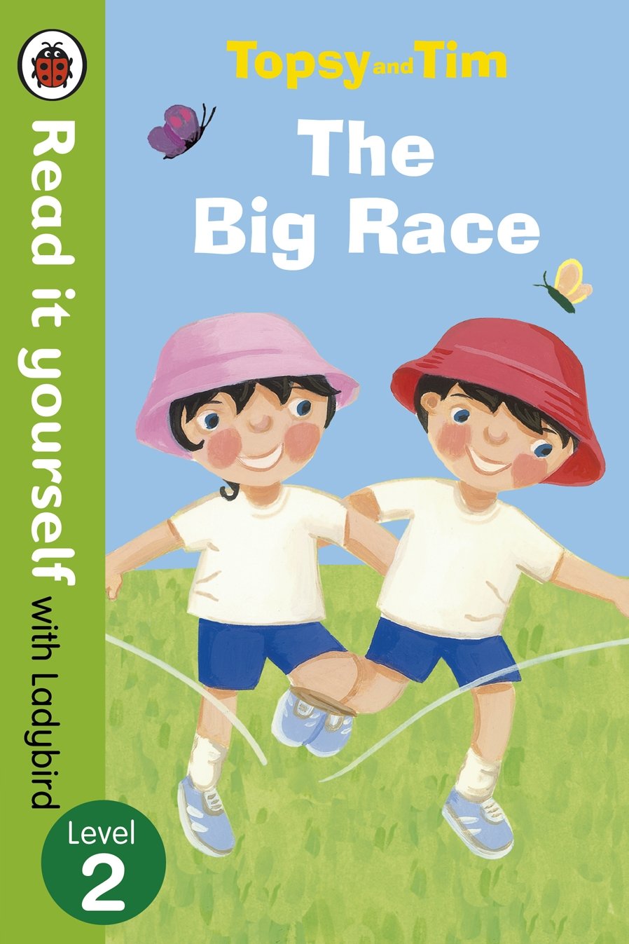 Topsy And Tim: The Big Race - Read It Yourself with Ladybird: Level 2