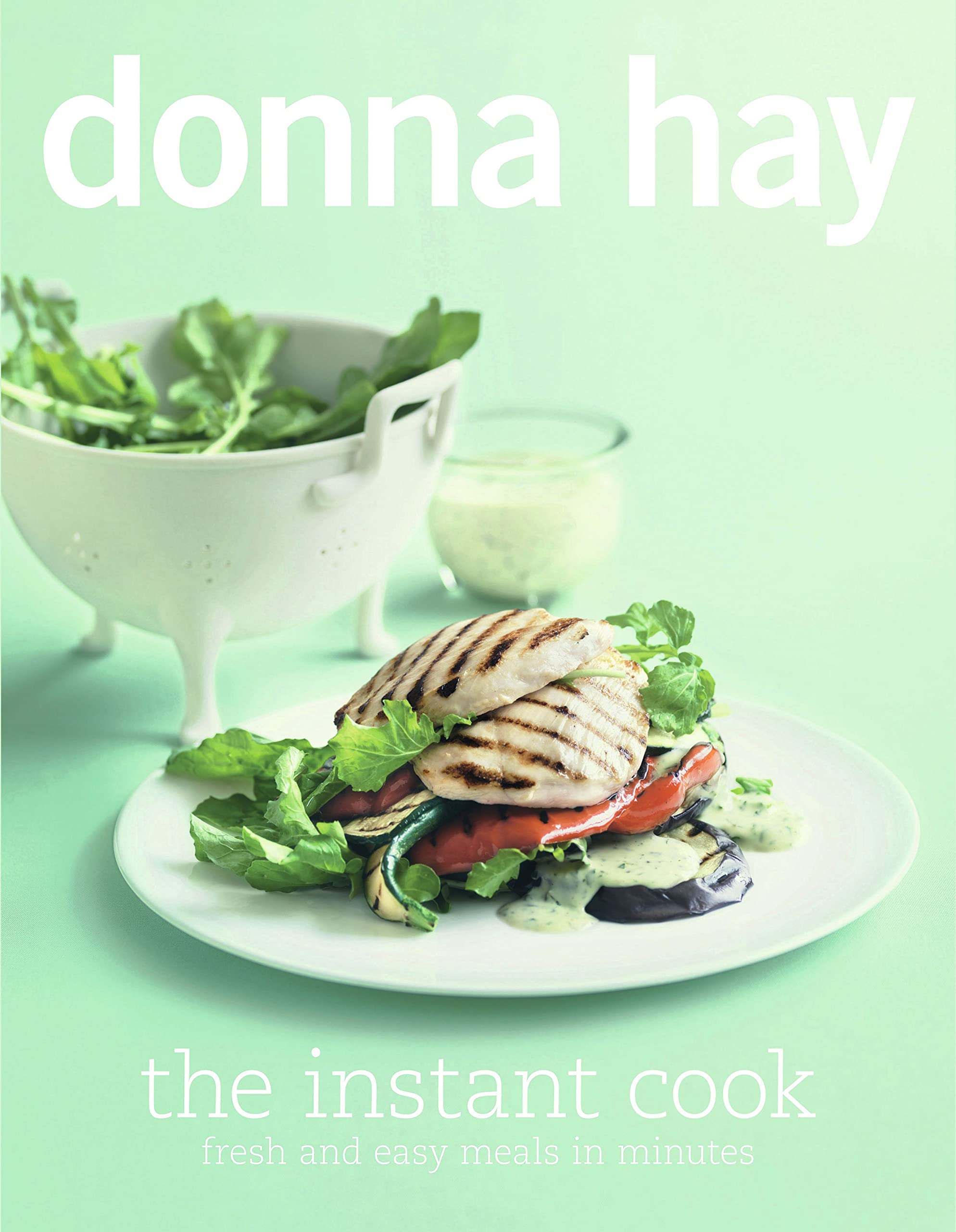 The Instant Cook: Fresh And Easy Meals in Minutes