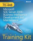 Mcts Self-paced Training Kit : Microsoftâ® Sql Serverâ® 2008 Business Intelligence Development And Maintenance