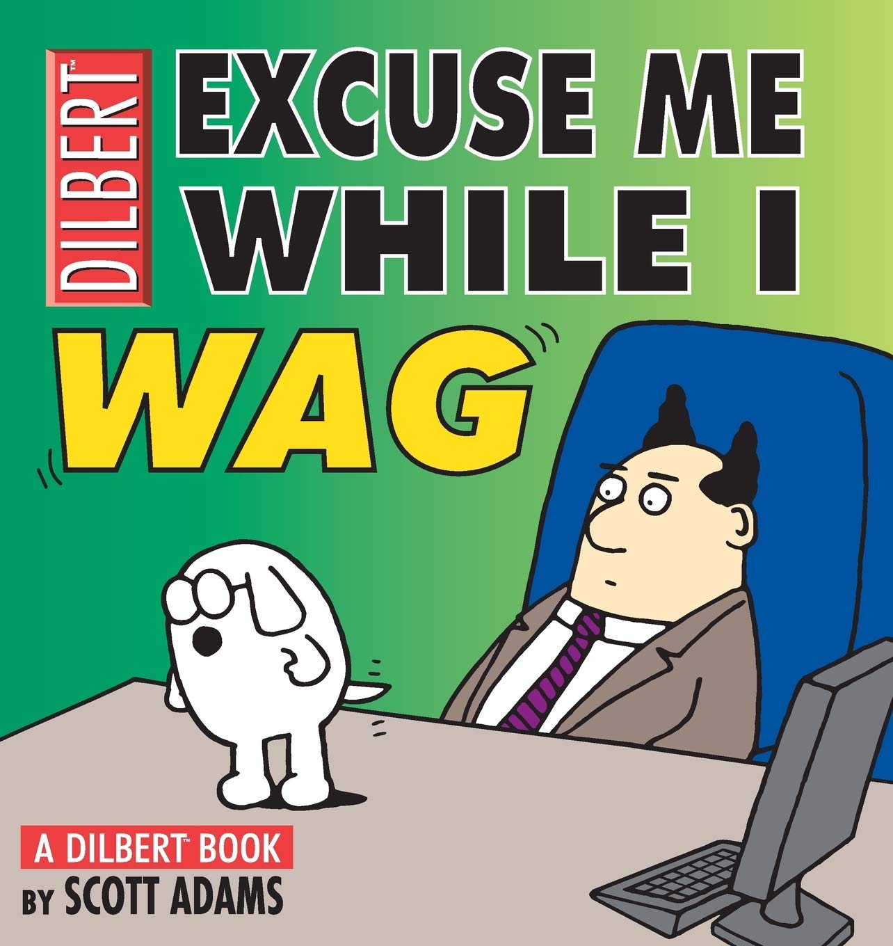 Excuse Me While I Wag
