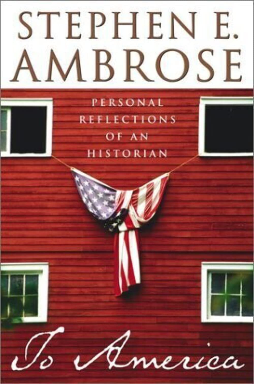 To America: Personal Reflections of An Historian