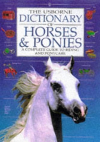 The Usborne Dictionary of Horses and Ponies
