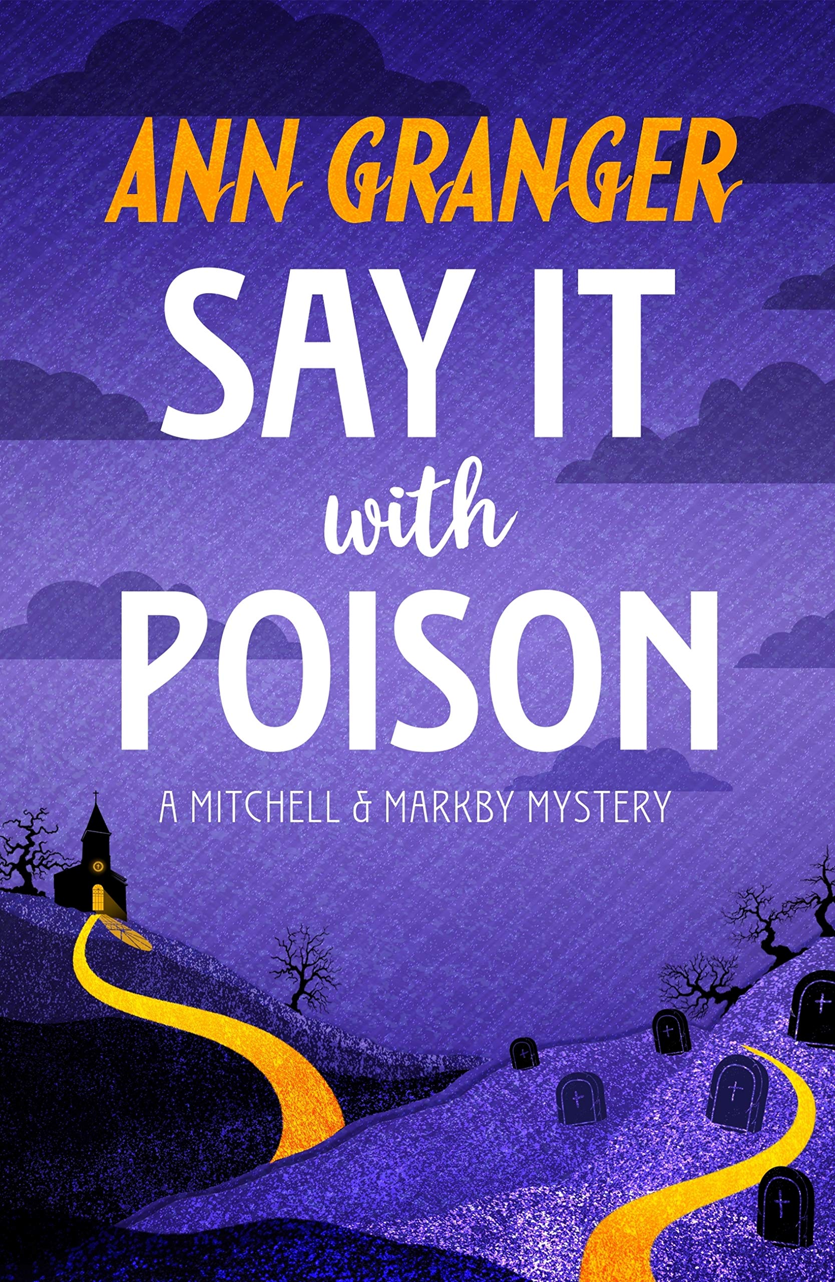 Say It with Poison : a Classic English Country Crime Novel of Murder And Blackmail