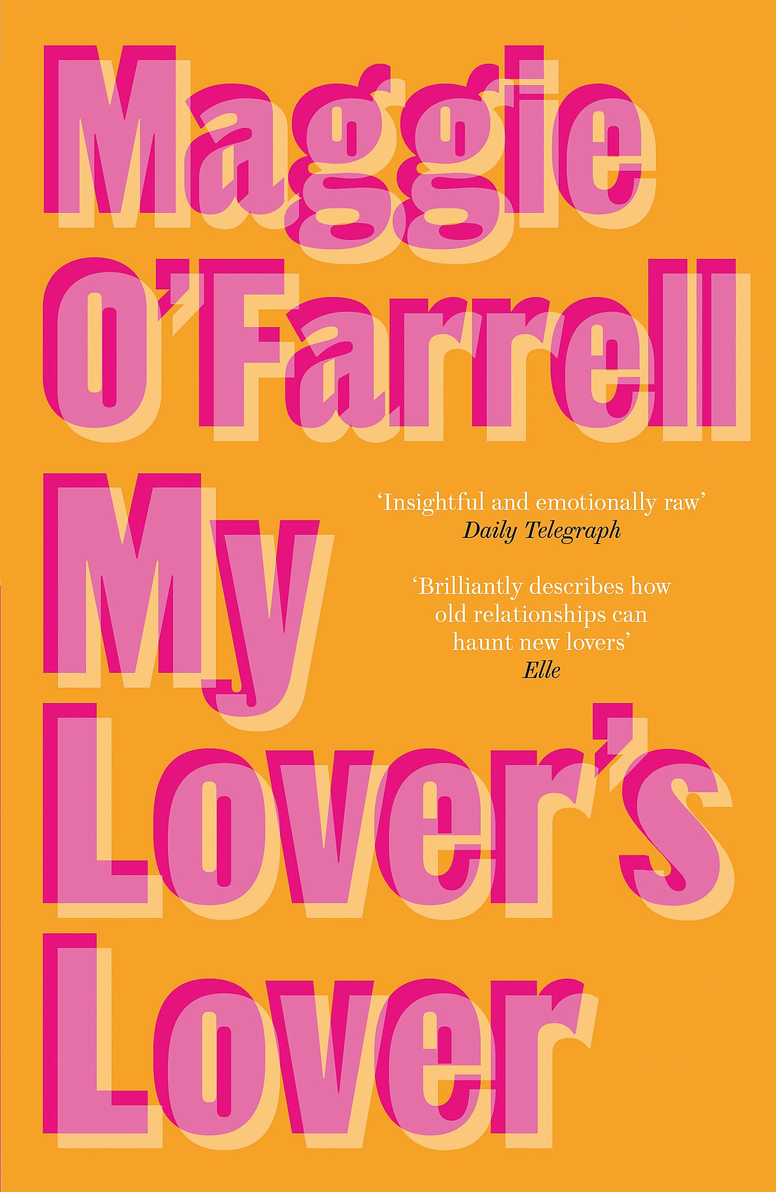 My Lover's Lover: Maggie O'farrell