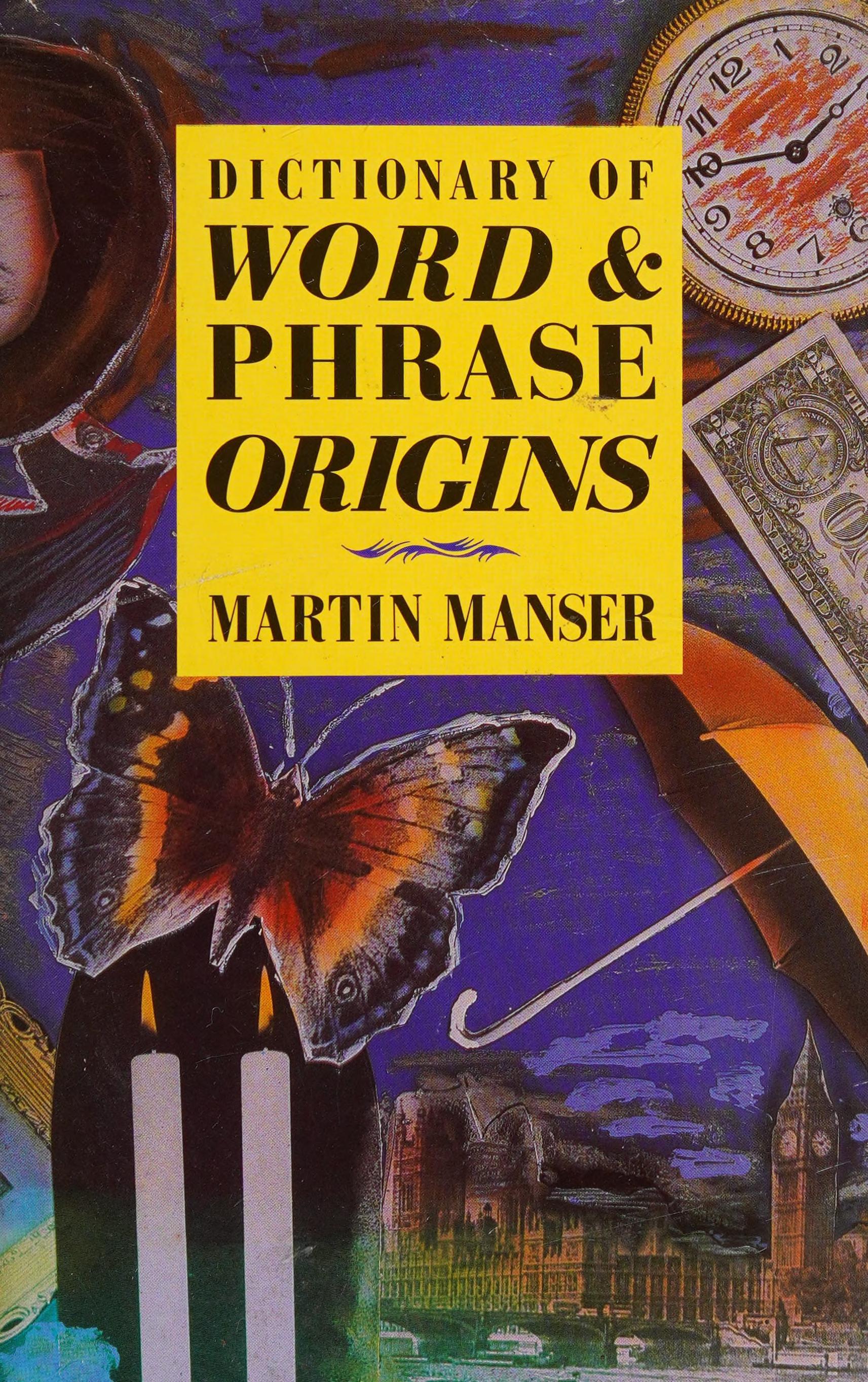 Dictionary of Word and Phrase Origins