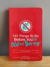 101 Things to Do before You're Old And Boring