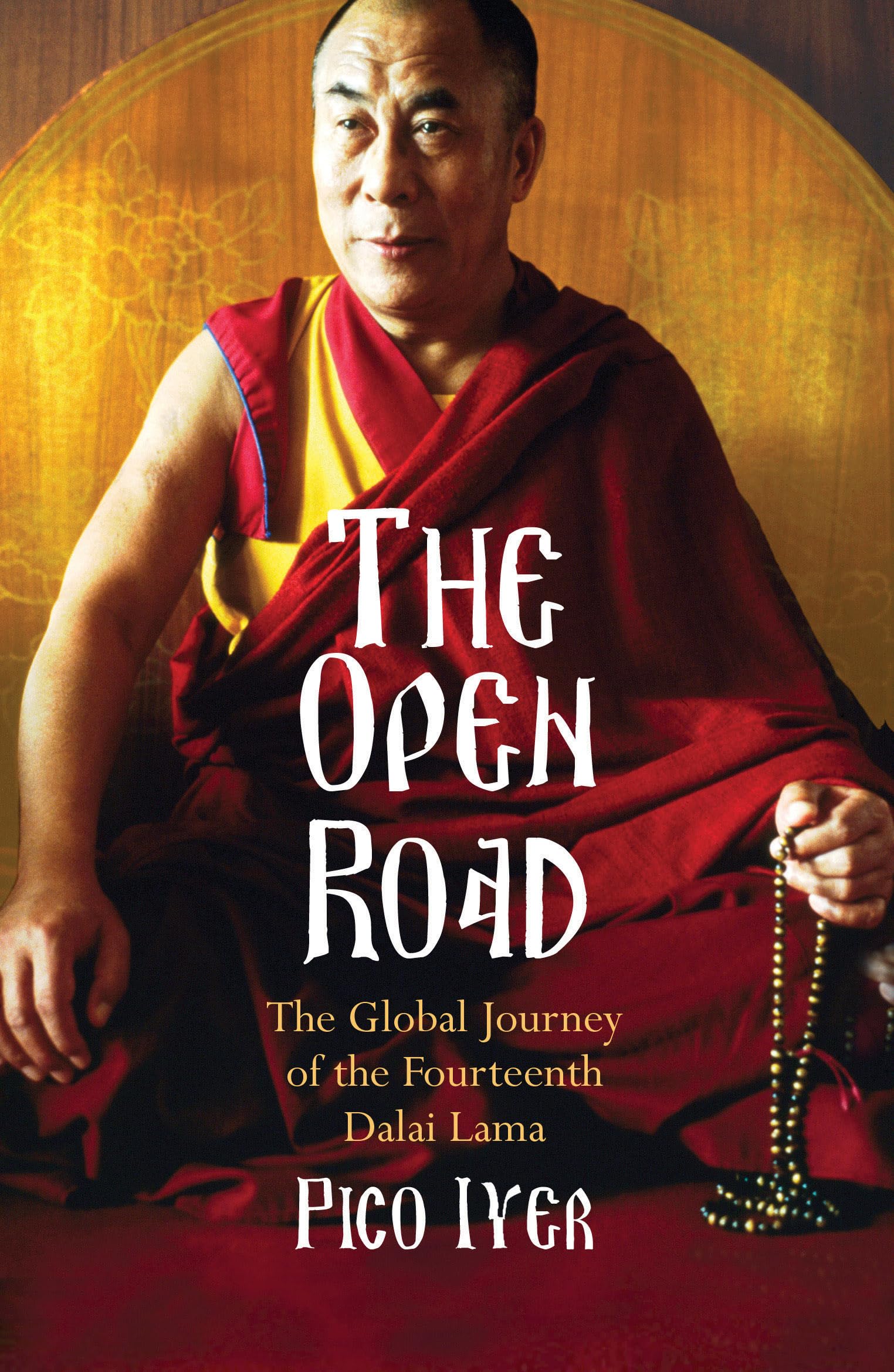 The Open Road: The Global Journey of The Fourteenth Dalai Lama