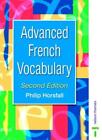 Advanced French Vocabulary 2nd Edn