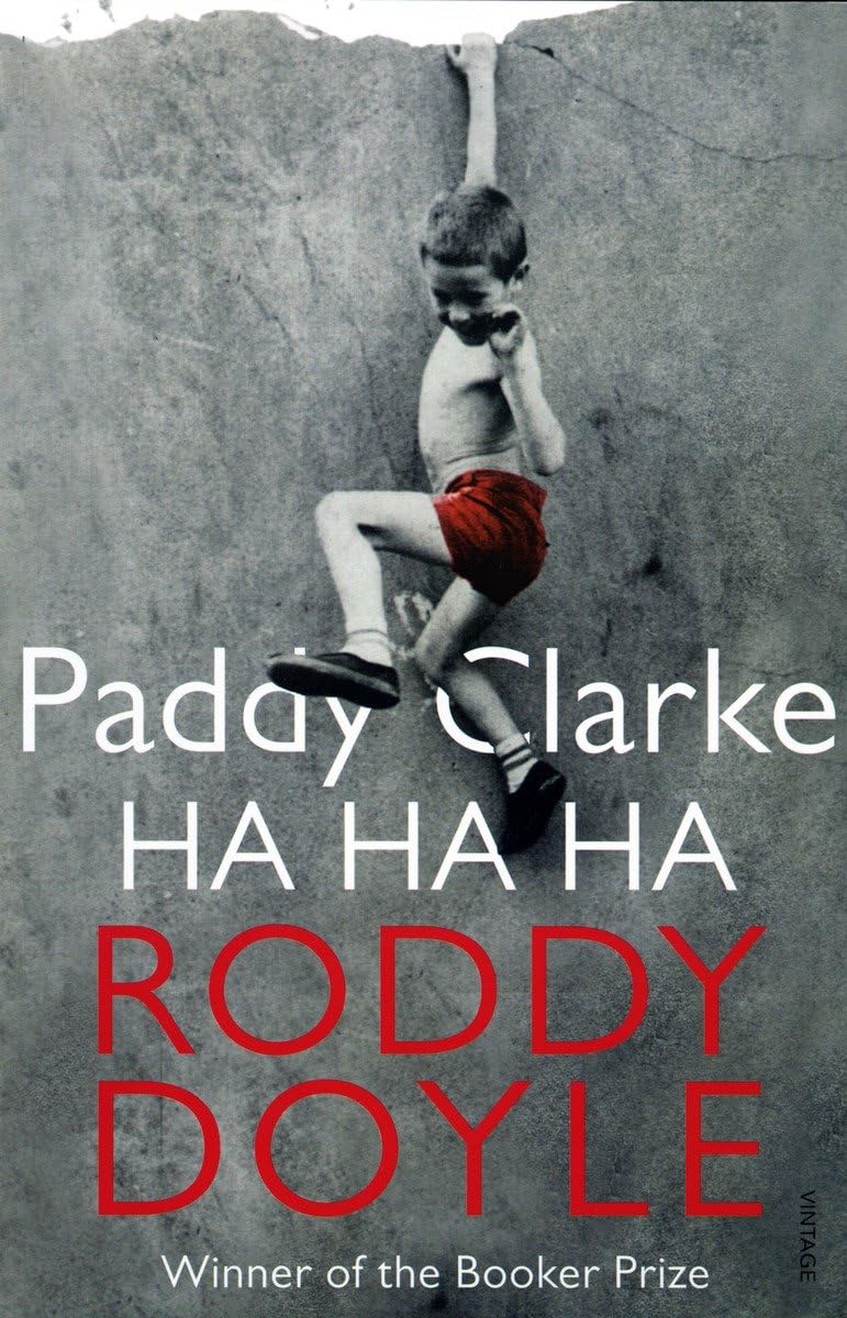 Paddy Clarke Ha Ha Ha: Roddy Doyle