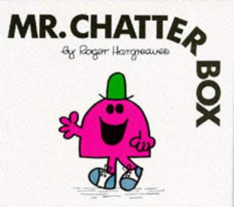 Mr. Chatterbox