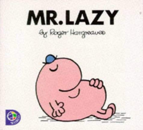 Mr. Lazy: No. 17