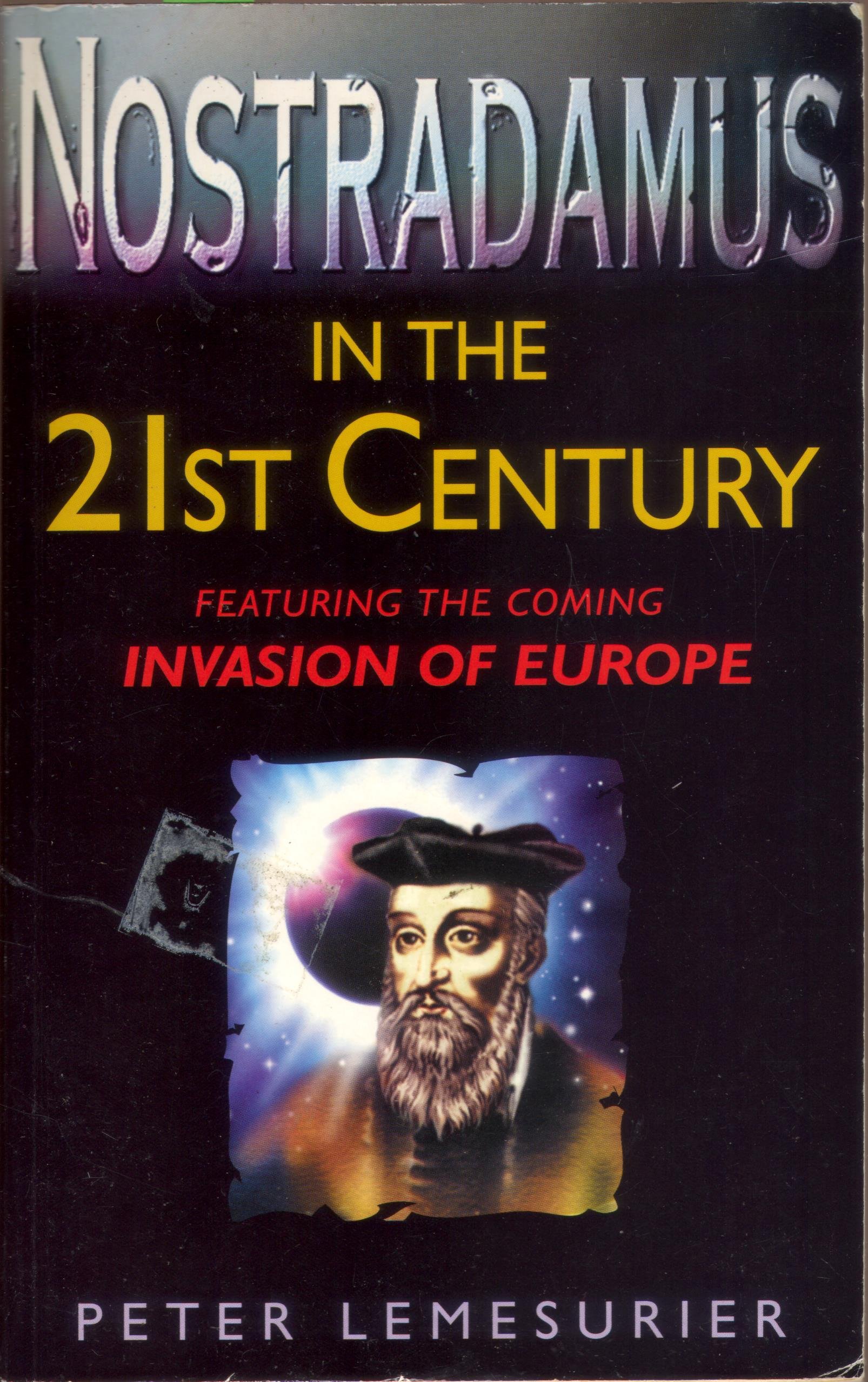 Nostradamus in the 21st Century