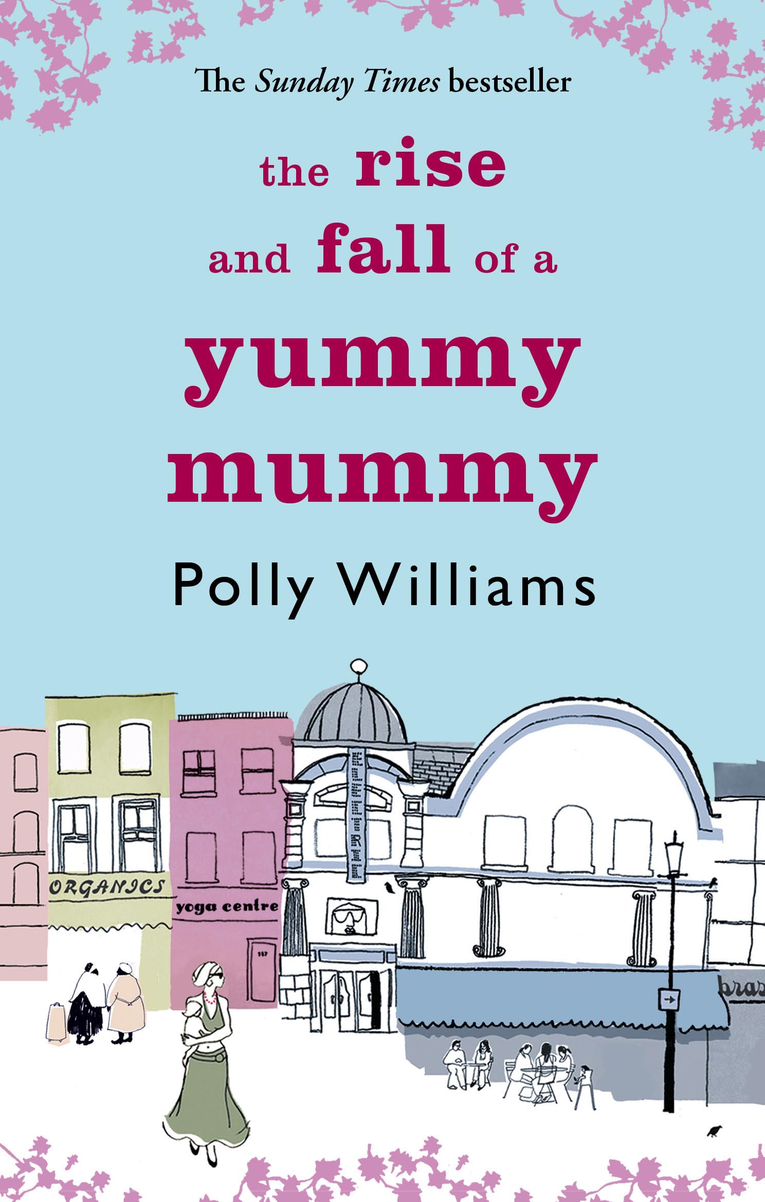 The Rise And Fall of a Yummy Mummy