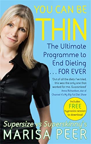 You Can Be Thin: The Ultimate Programme to End Dieting.forever