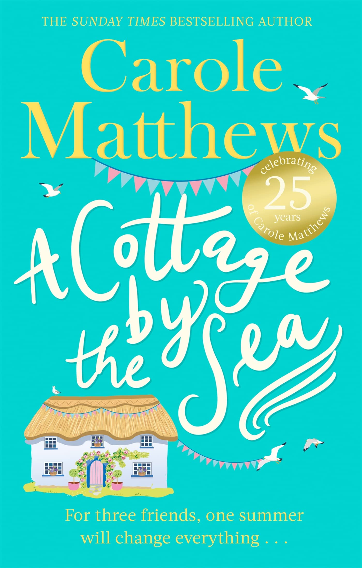 A Cottage by The Sea: a Fan Favourite from The Sunday Times Bestseller