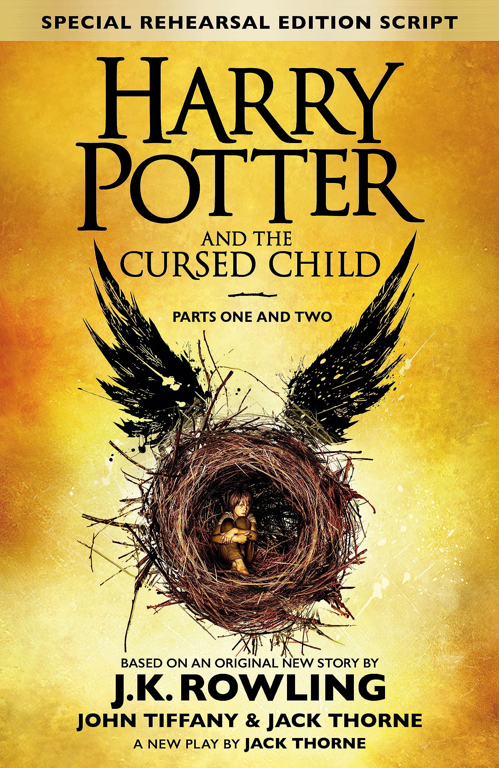 Harry Potter And The Cursed Child Parts 1 & 2: The Official Script Book of The Original West End Production