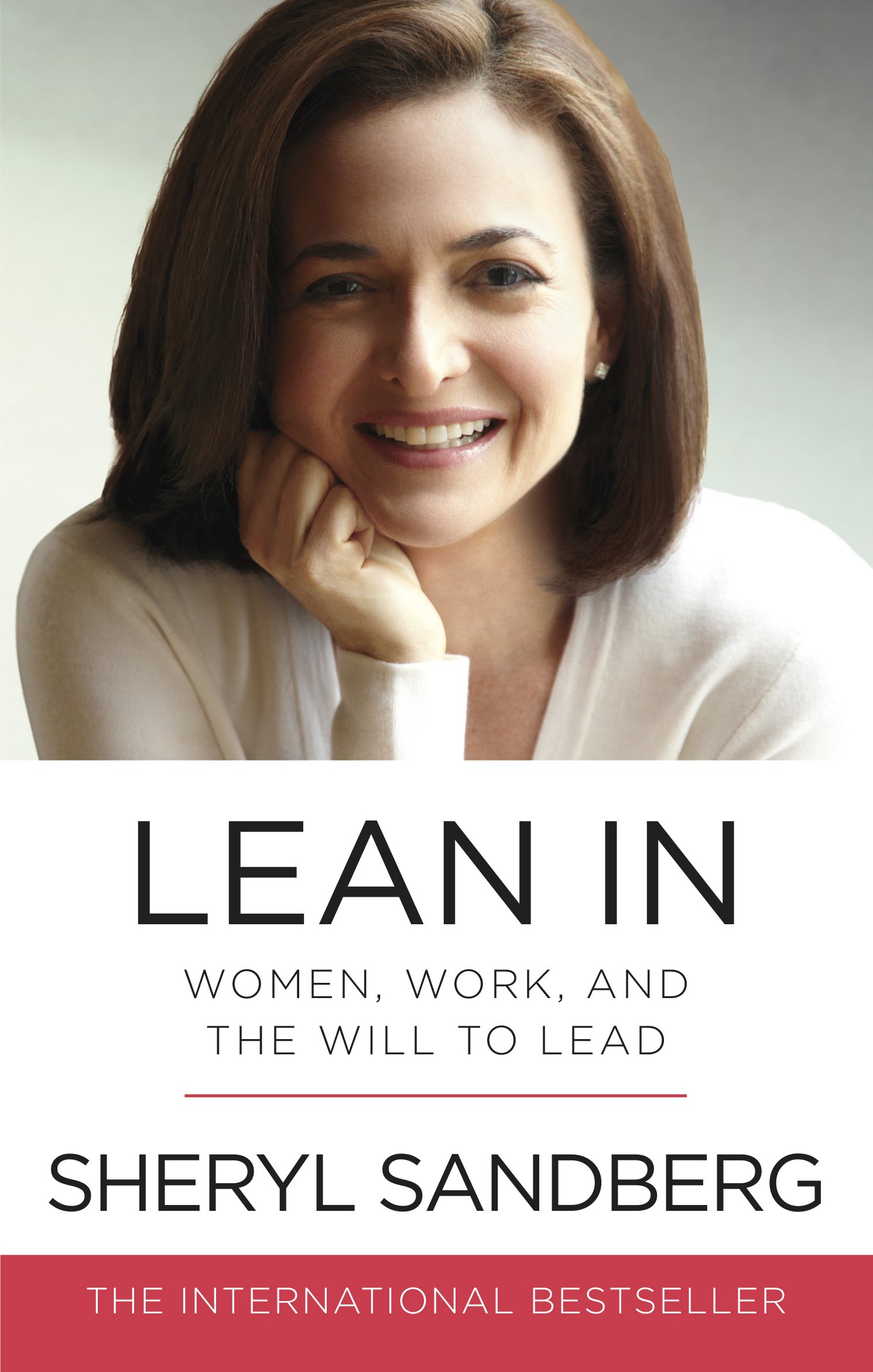 Lean In: Women, Work, And The Will to Lead