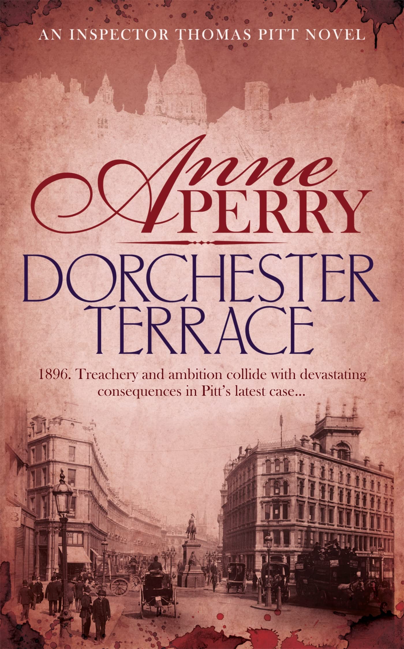 Dorchester Terrace : 1896, Treachery And Ambition Collide with Devastating Consequences in Pitt's Latest Case.