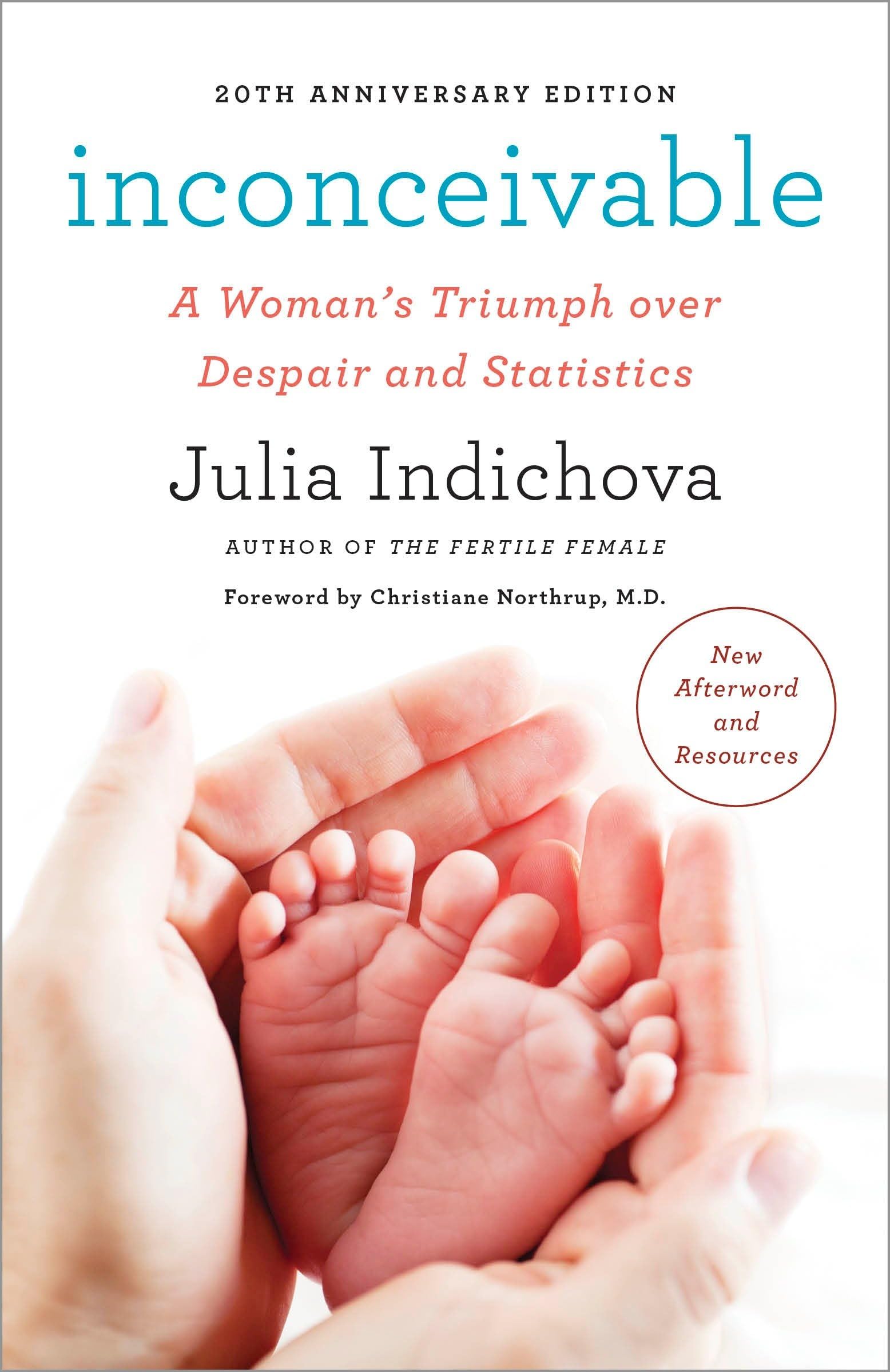 Inconceivable: a Woman's Triumph over Despair And Statistics