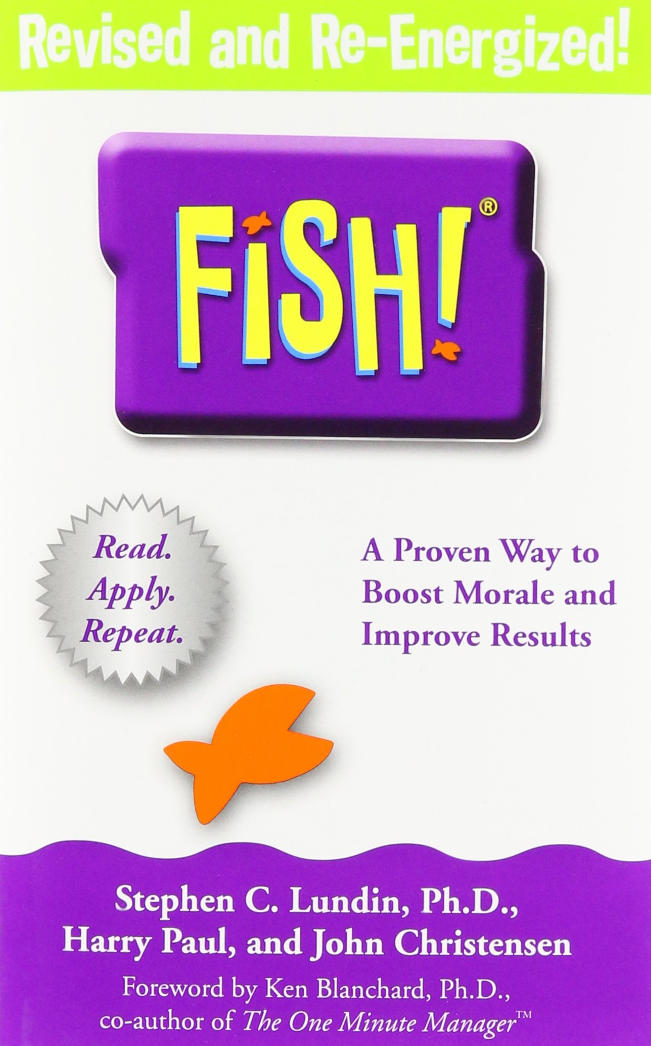 Fish! A Proven Way to Boost Morale and Improve Results