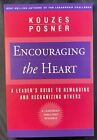 Encouraging The Heart: a Leader's Guide to Rewarding And Recognizing Others: 5