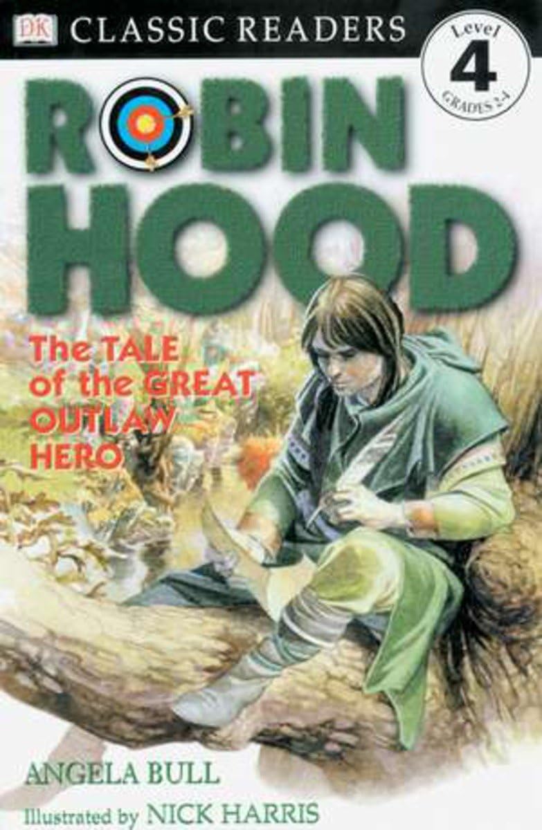 Dk Readers L4: Classic Readers: Robin Hood: The Tale of The Great Outlaw Hero